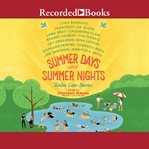 Summer days and summer nights. Twelve Love Stories cover image cdn