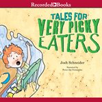 Tales for very picky eaters cover image cdn
