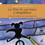 Tdah, une force à rééquilibrer cover image cdn
