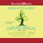 The Darling Dahlias and the cucumber tree cover image cdn