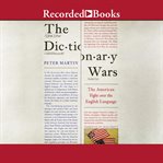 The dictionary wars : the American fight over the English language cover image cdn
