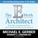 The e-myth architect. Why Most Architectural Firms Don't Work and What to Do About It cover image cdn