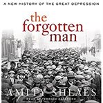 The forgotten man : a new history of the Great Depression cover image cdn