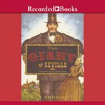 The giant of seville : a "tall" tale based on a true story cover image cdn