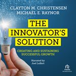 The innovators solution : creating and sustaining successful growth cover image cdn