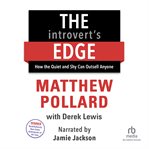 The introvert's edge. How the Quiet and Shy Can Outsell Anyone cover image cdn