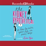 The kidney hypothetical. Or How to Ruin Your Life in Seven Days cover image cdn