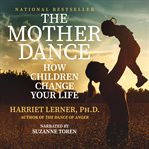 The mother dance. How Children Change Your Life cover image cdn