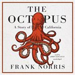 The octopus : a story of California cover image cdn