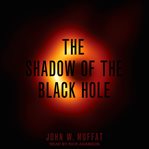 The shadow of the black hole cover image cdn