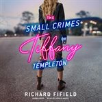 The small crimes of tiffany templeton cover image cdn