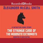 The strange case of the moderate extremists cover image cdn