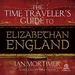 The time traveler's guide to elizabethan england cover image cdn
