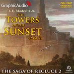 The towers of the sunset (2 of 2) [dramatized adaptation] cover image cdn