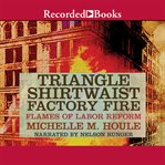 The triangle shirtwaist factory fire cover image cdn