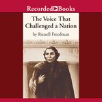 The voice that challenged a nation. Marian Anderson and the Struggle for Equal Rights cover image cdn
