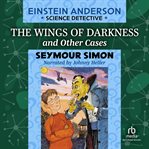 The Wings of Darkness and Other Cases : Einstein Anderson Series, Book 5 cover image cdn