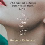 The woman who didn't grow old cover image cdn