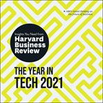 The year in tech, 2021. The Insights You Need from Harvard Business Review cover image cdn