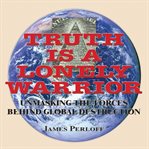 Truth is a lonely warrior cover image cdn