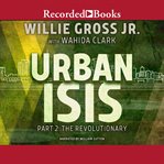Urban isis, part 2. Revolutionary cover image cdn