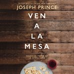 Ven a la mesa. Desata el poder de la Santa Cena cover image cdn