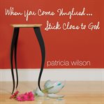 When you come unglued... stick close to god cover image cdn