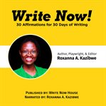 Write now. 30 Affirmations for 30 Days of Writing cover image cdn