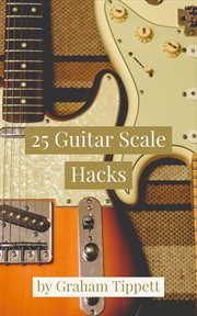 25 guitar scale hacks cover image cdn