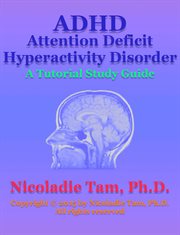Adhd attention deficit hyperactivity disorder. A Tutorial Study Guide cover image cdn