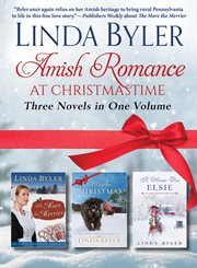 Amish romance at Christmastime : three novels in one volume cover image cdn