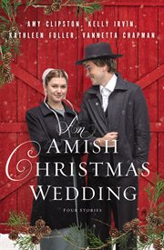 An amish christmas wedding. Four Stories cover image cdn