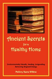 Ancient secrets for a healthy home cover image cdn