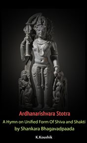 Ardhanarishvara stotra: a hymn on unified form of shiva and shakti by shankara bhagavadpaada cover image cdn