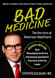 Bad medicine. My Journey to Becoming a Top-Rated Doctor cover image cdn