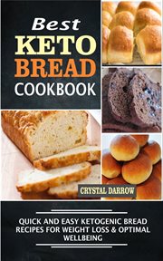 Best keto bread quick and easy ketogenic bread recipes for weight loss & optimal wellbeing cover image cdn