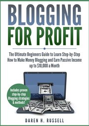 Blogging for profit: the ultimate beginners guide to learn step-by-step how to make money bloggin cover image cdn