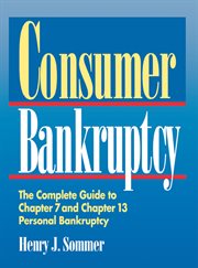 Consumer bankruptcy. The Complete Guide to Chapter 7 and Chapter 13 Personal Bankruptcy cover image cdn