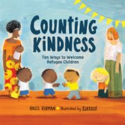 Counting kindness : ten ways to welcome refugee children cover image cdn