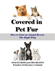 Covered in pet fur: how to start an animal rescue, the right way cover image cdn