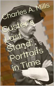 Custer's last stand: portraits in time cover image cdn