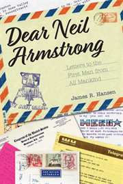 Dear neil armstrong. Letters to the First Man from All Mankind cover image cdn