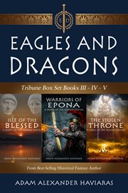 Eagles and dragons tribune box set. Books #3-5 cover image cdn