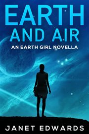 Earth and air: an earth girl novella. Book #0.6 cover image cdn