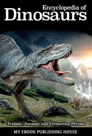 Encyclopedia of dinosaurs: triassic, jurassic and cretaceous periods cover image cdn