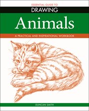 Essential guide to drawing: animals cover image cdn