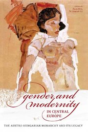 Gender and modernity in central europe. The Austro-Hungarian Monarchy and Its Legacy cover image cdn