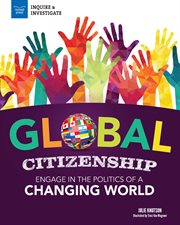Global citizenship : engage in the politics of a changing world cover image cdn