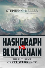 Hashgraph vs blockchain. The Future of Cryptocurrency cover image cdn