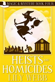 Heists and homicides. Paranormal Cozy Mystery cover image cdn
